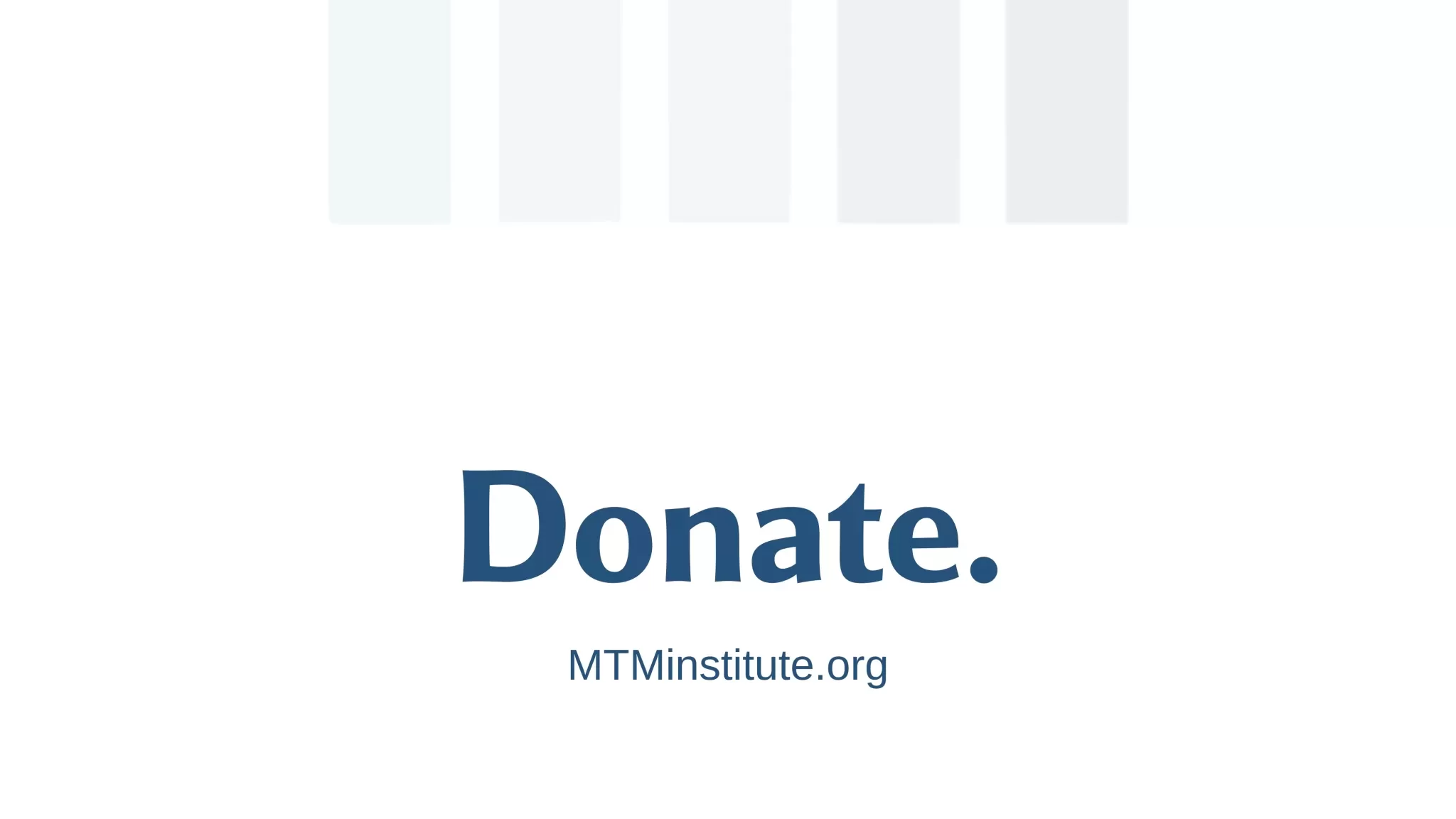 Donate to The MTM Institute